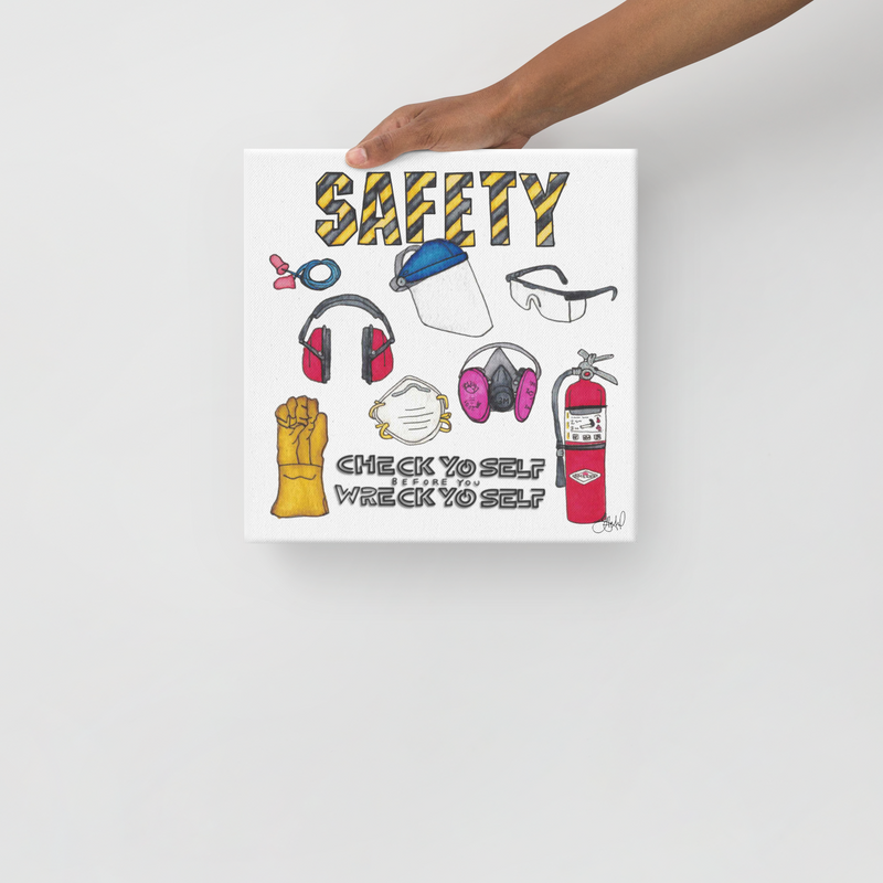 "Check Yo Self "Safety 12x12 canvas