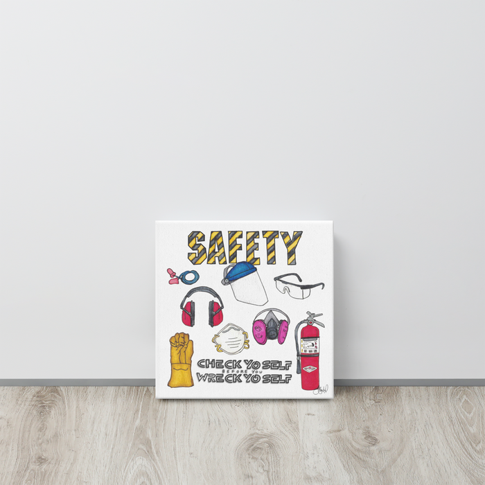 "Check Yo Self "Safety 12x12 canvas